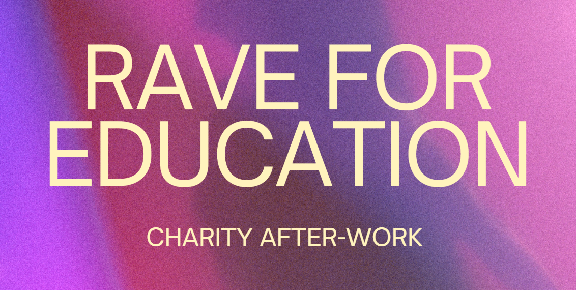 Rave for Education